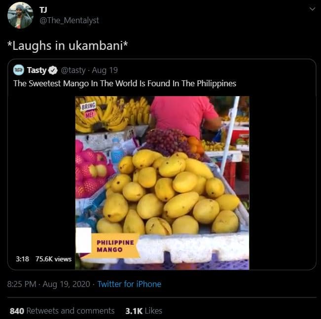 Tj the_mentalyst laughs in ukambani tasty tasty . aug 19 the sweetest mango in t