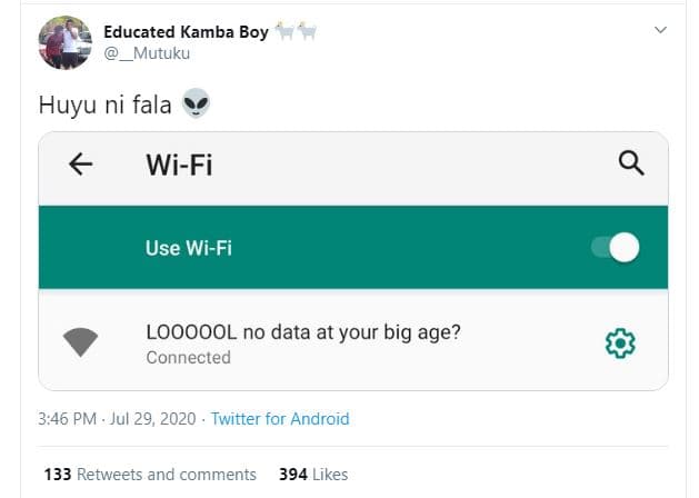Educated kamba boy mutuku huyu ni fala wifi use wifi loooool no data at your big