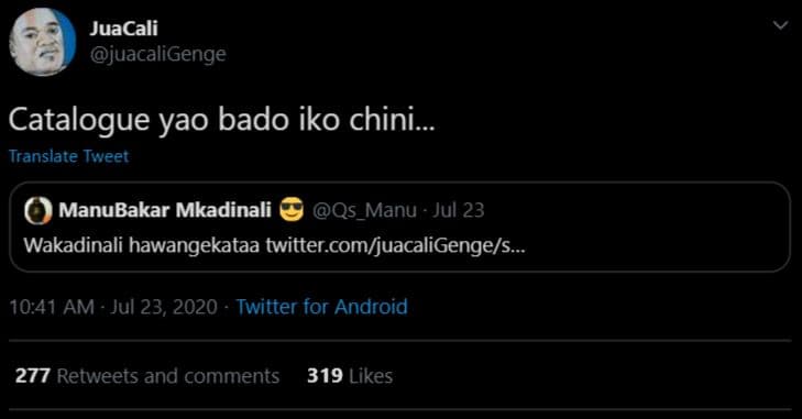 Juacali juacaligenge catalogue yao bado iko chini. translate tweer manubakar mka