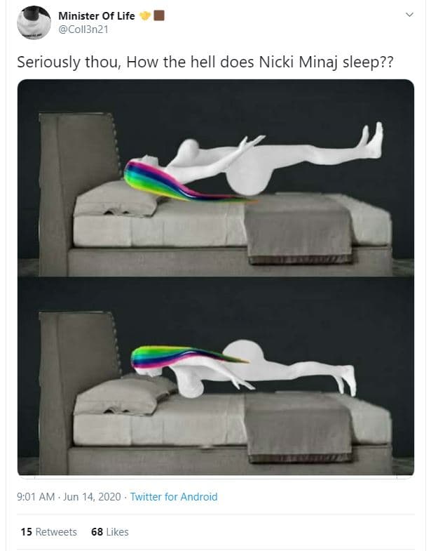 Minister of life coll3n21 seriously thou how the hell does nicki minaj sleep?? 9