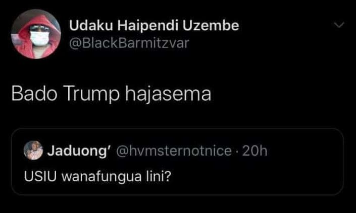Udaku haipendi uzembe blackbarmitzvar bado trump hajasema jaduong' hvmsternotnic