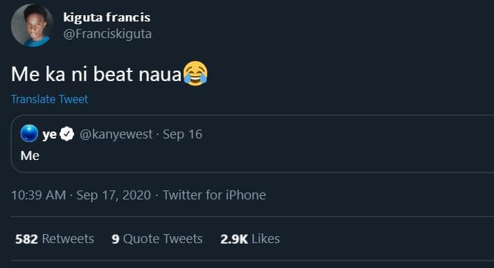 Kiguta francis franciskiguta me ka ni beat naua translate tweet ye me kanyewest