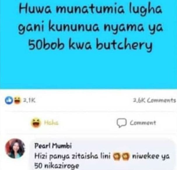 Huwa munatumia lugha gani kununua nyama ya 5obob kwa butchery 2k 36k omments na