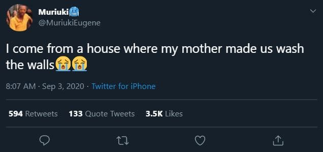 Muriuki muriukieugene come from a house where my mother made us wash the walls 8