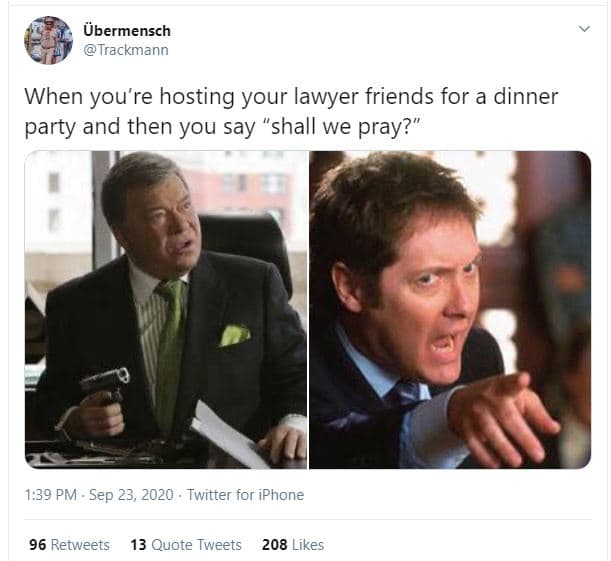 Übermensch trackmann when you're hosting your lawyer friends for a dinner party