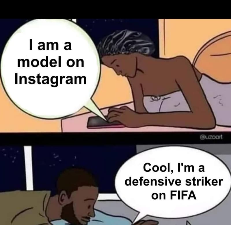 Am a model on instagram gurooi cool, i'ma defensive striker on fifa
