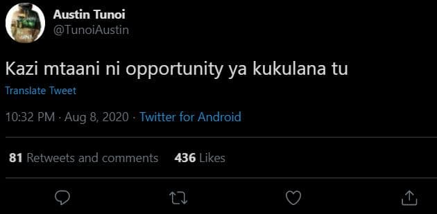 Austin tunoi tunoiaustin kazi mtaani ni opportunity ya kukulana tu translate twe