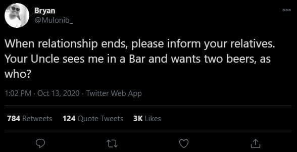 Bryan mulonib _ when relationship ends, please inform your relatives. your uncle