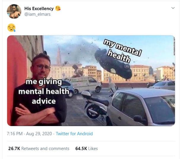 His excellency iam_elmars me giving mental health advice 7,16 pm aug 29, twitter