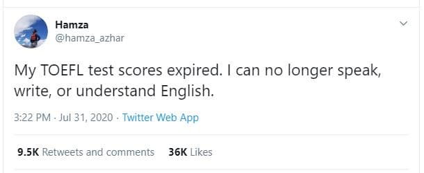 Hamza hamza_azhar my toefl test scores expired. can no longer speak, write or un