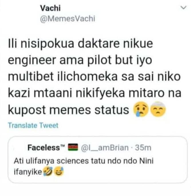 Vachi memesvachi ili nisipokua daktare nikue engineer ama pilot but iyo multibet