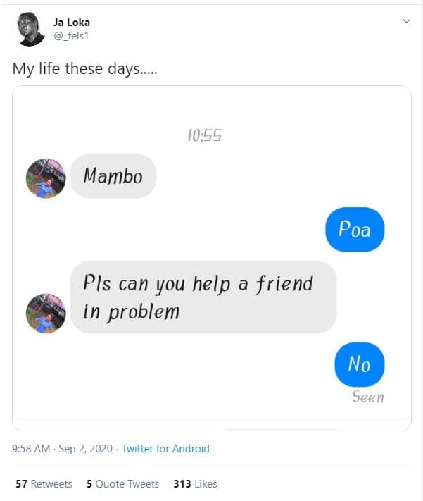 Ja loka tels my life these days_ 10,55 mambo poa pls can you help a friend in pr