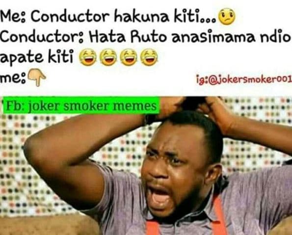 Me conductor hakuna kiłio conductor hata ruto anasimama ndio apate kiłi me iajok