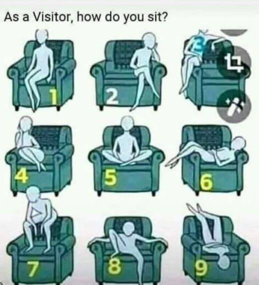 As a visitor, how do you sit? 5