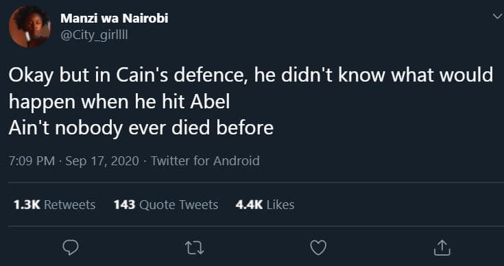 Manzi wa nairobi city_girllli okay but in cain's defence he didn't know what wou