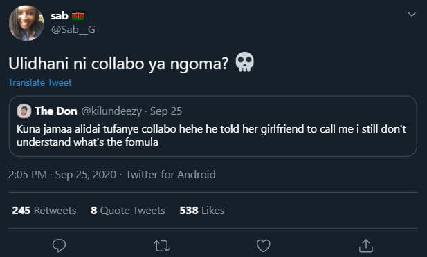 Sab sab_ ulidhani ni collabo ya ngoma? translate tweet the don kilundeezy . sep