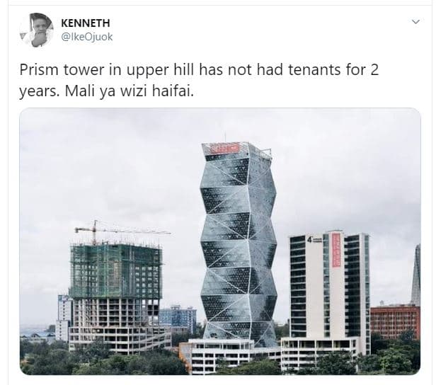 Kenneth ikeojuok prism tower in upper hill has not had tenants for 2 years. mali