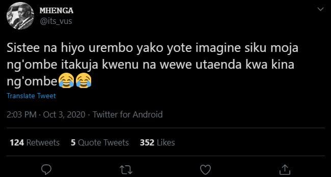 Mhenga its_vus sistee na hiyo urembo yako yote imagine siku moja ng'ombe itakuja