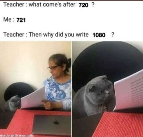 Teacher what comes after 720 me 721 teacher then why did you write