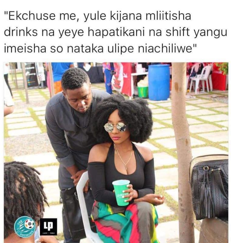 Ekchuse me, yule kijana mliitisha drinks na yeye hapatikani na shift yangu imeis