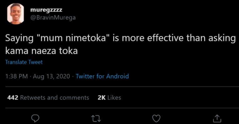 Muregzzzz bravinmurega saying mum nimetoka' is more effective than asking kama n