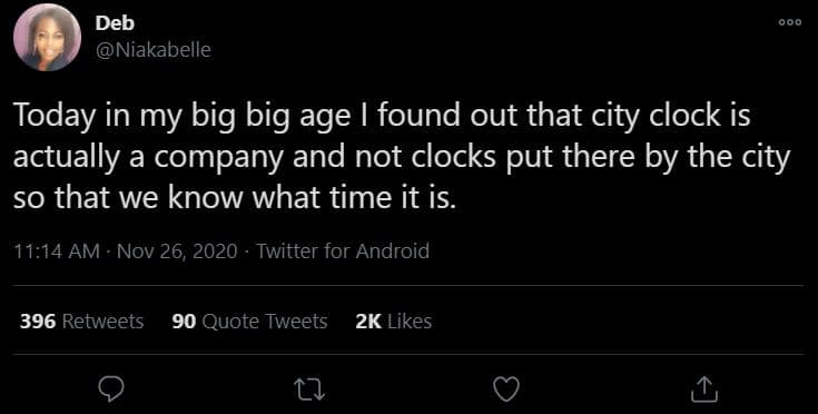 Deb niakabelle today in my big big age found out that city clock is actually a c