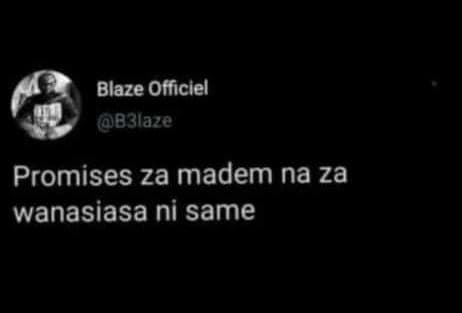 Blaze officiel 83laze promises za madem na za wanasiasa ni same