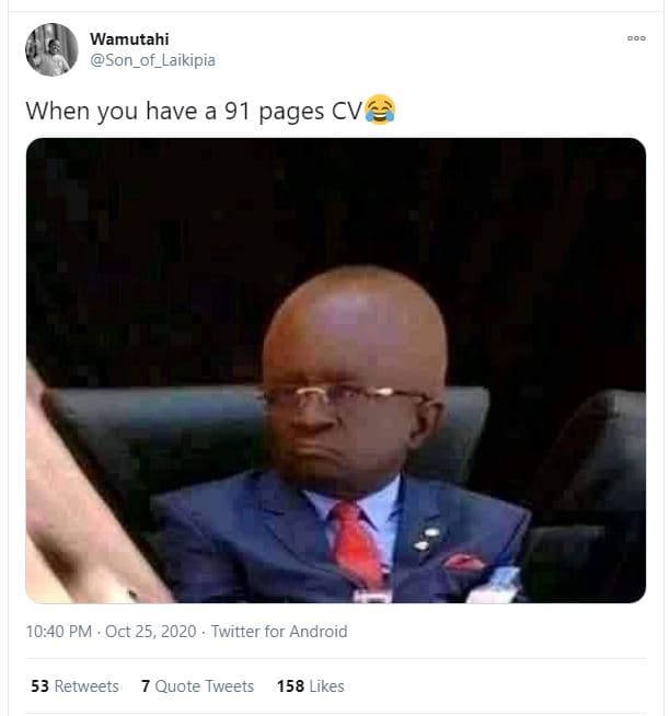 Wamutahi son_of_laikipia when you have a 91 pages cv 10.40 pm oct 25, twitter fo