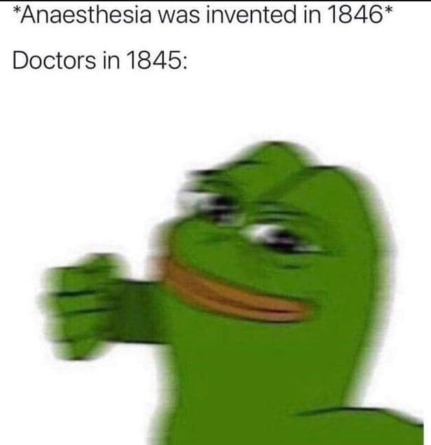 Anaesthesia was invented in doctors in