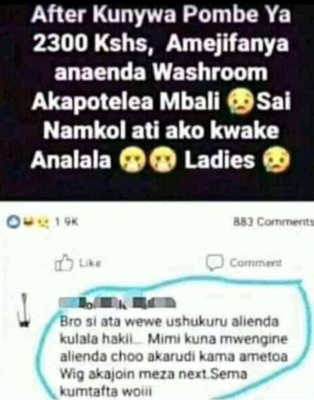 After kunywa pombe ya kshs,amejifanya anaenda washroom akapotelea mbali sai namk