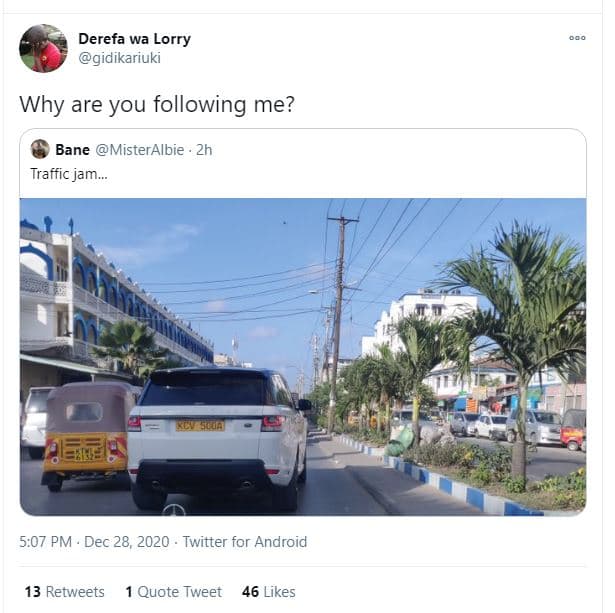 Derefa wa lorry gidikariuki why are you following me? bane misteralbie 2h traffi