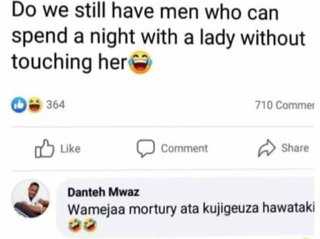 Do we still have men who can spend a night with a lady without touching her 364