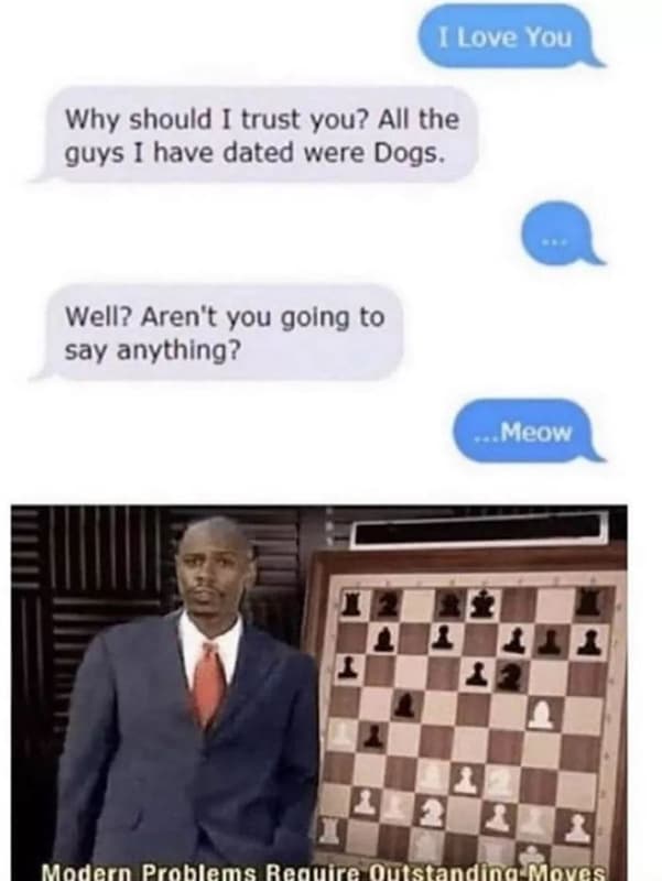 Hlove you why should trust you? all the guys 1 have dated were dogs. well? aren'