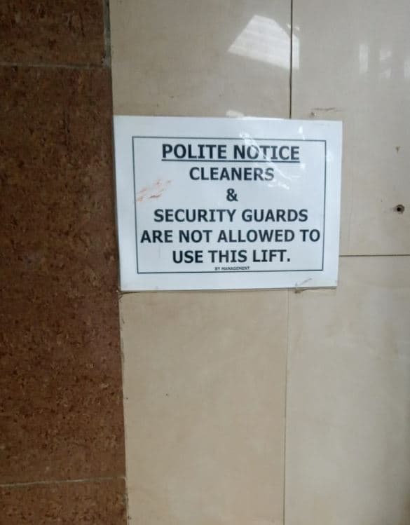 Polite notice cleaners security guards are not allowed to use this lift.