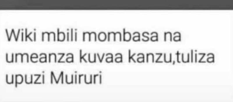 Wiki mbili mombasa na umeanza kuvaa kanzutuliza upuzi muiruri