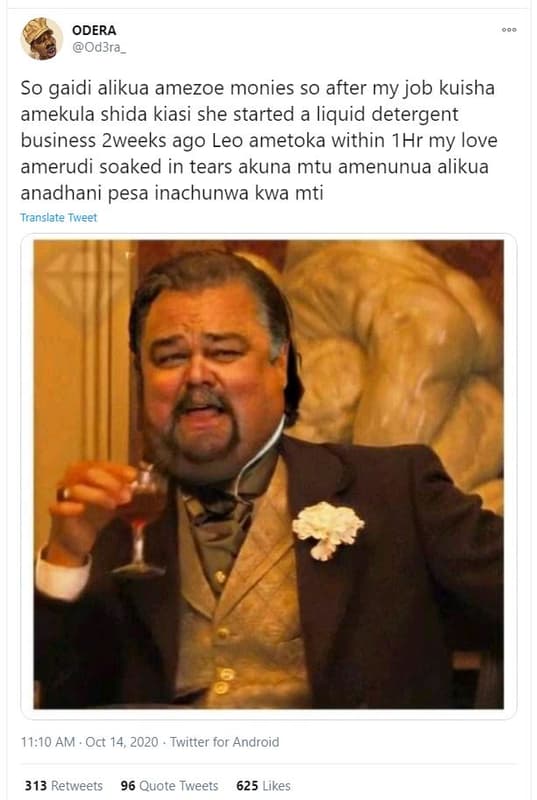 Odera od3ra so gaidi alikua amezoe monies so after my job kuisha amekula shida k