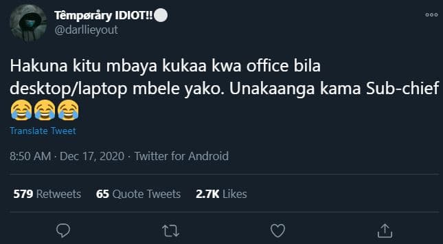 Tômperäry idiot!! darllieyout hakuna kitu mbaya kukaa kwa office bila desktoplla