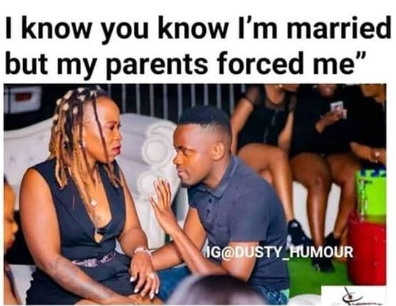 Know you know i'm married but my parents forced me' gdusty_humour