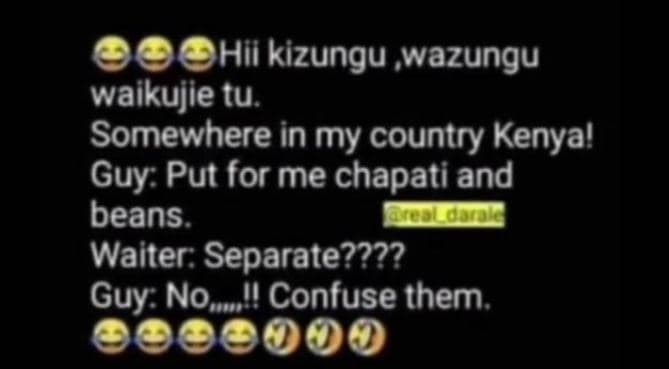 Hii kizungu wazungu waikujie tu. somewhere in my country kenya! guy put for me c