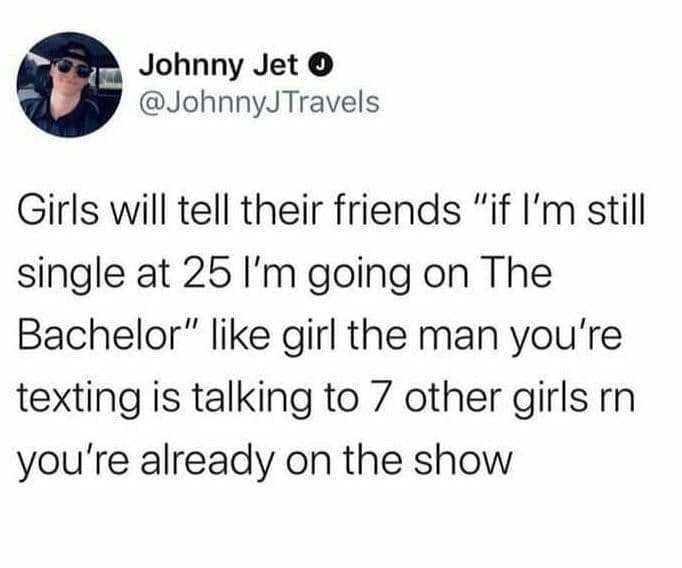 Johnny jet johnnyjtravels girls will tell their friends if i'm still single at 2