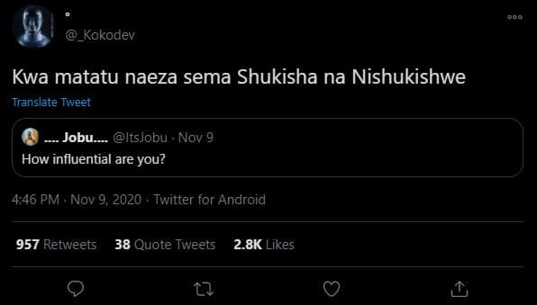 Kokodev kwa matatu naeza sema shukisha na nishukishwe translate tweet jobu . its