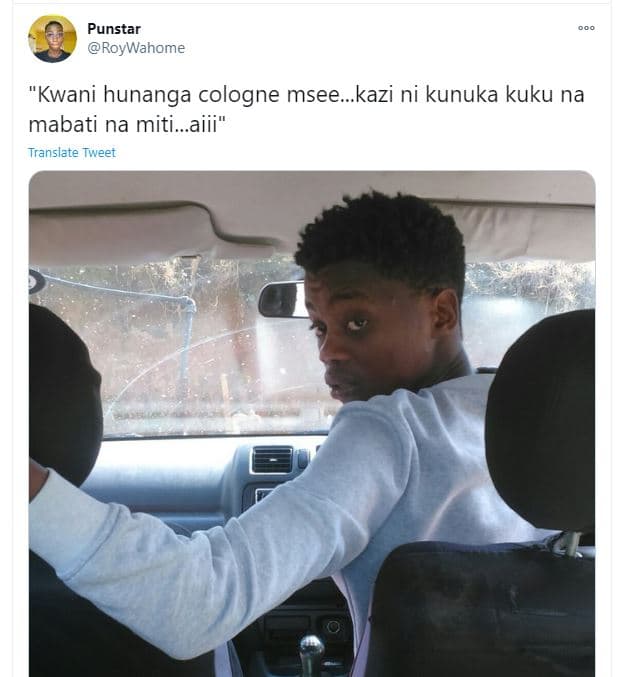 Punstar roywahome 'kwani hunanga cologne msee.kazi ni kunuka kuku na mabati na m