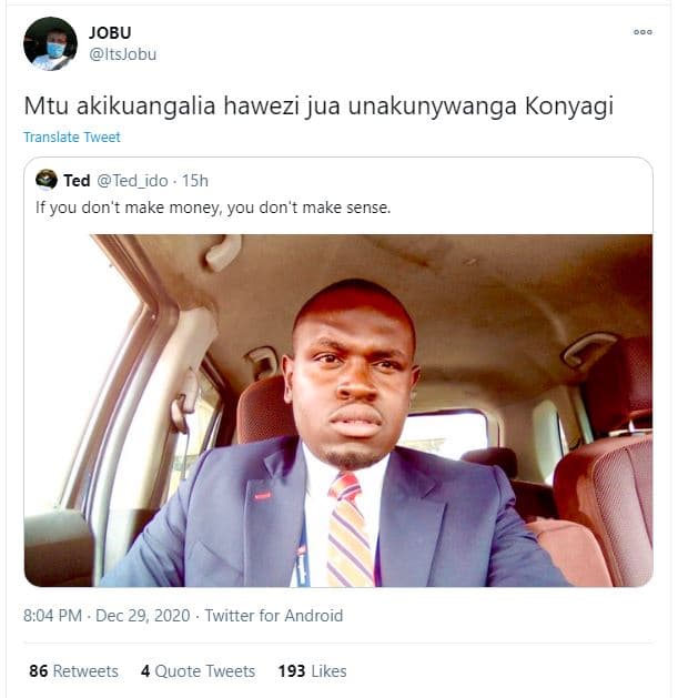 Jobu itsjobu mtu akikuangalia hawezi jua unakunywanga konyagi translate tweet te