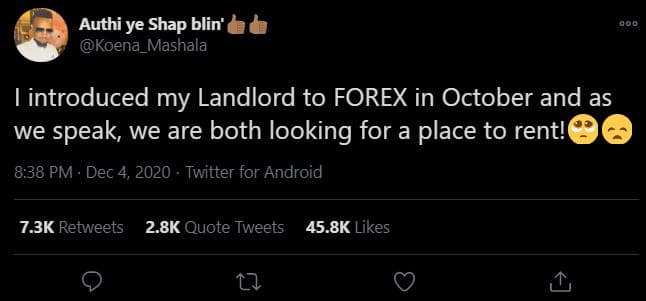 Authi ye shap blin' koena_mashala introduced my landlord to forex in october and