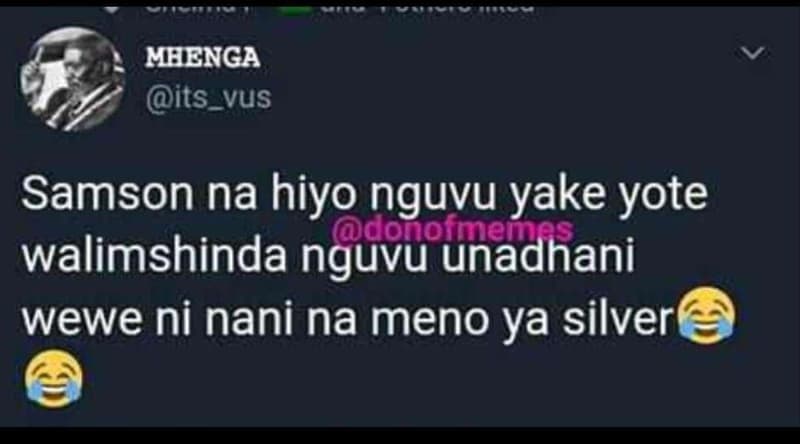 Mhenga its_vus samson na hiyo nguvu yake yote walimshinda nguvu unadhani wewe ni