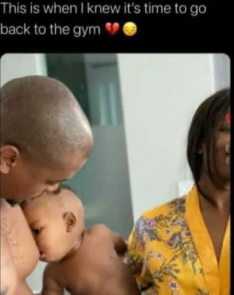 This is when iknew it's time to go back to the gym