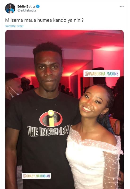 Eddie butita eddiebutita mlisema maua humea kando ya nini? translate tweet wabos