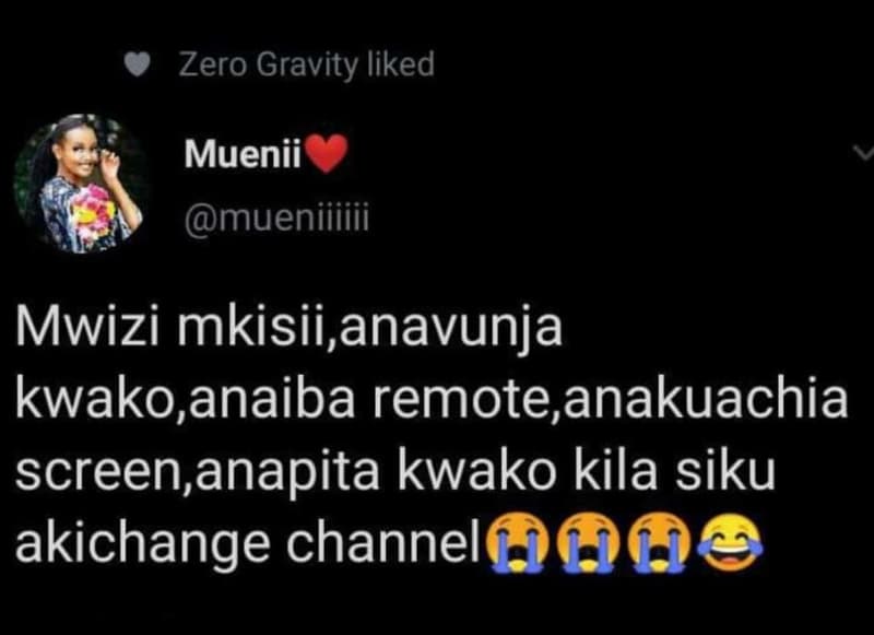 Zero gravity liked muenii mueniiiiii mwizi mkisii,anavunja kwako,anaiba remote,a