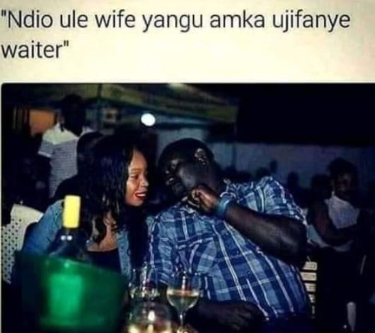 Ndio ule wife yangu amka ujifanye waiter'