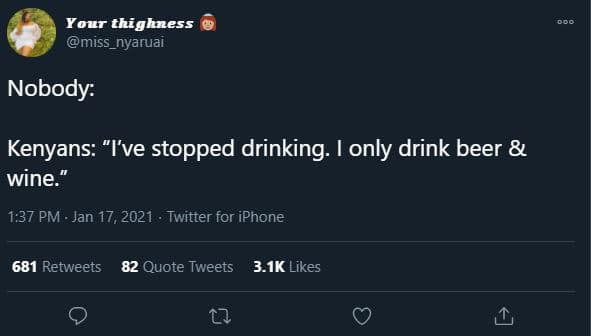 Your thighness miss_nyaruai nobody kenyans i've stopped drinking 1 only drink be